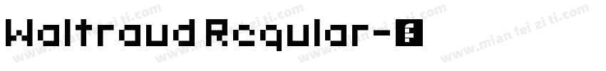 Waltraud Regular字体转换